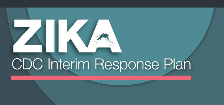 CDC Interim Zika Response Plan
